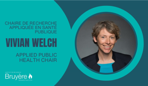 Vivian Welch, chaire de recherche appliquée en santé publique